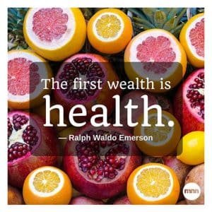 The first wealth is health