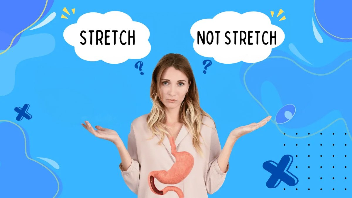 Understanding of Gastric Sleeve Streched and Not Streched